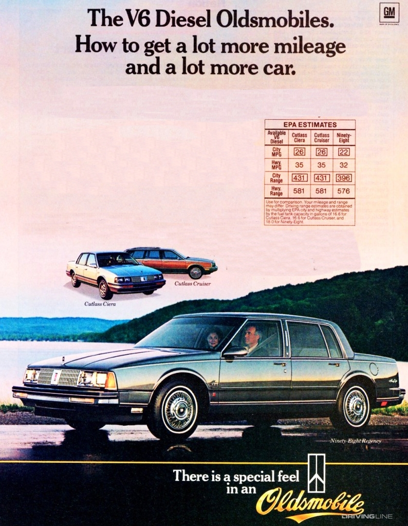 The V6 diesel Oldsmobiles How to get a lot more mileage and a lot more car there is a special feel in an Oldsmobile